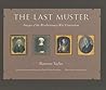 The Last Muster: Images of the Revolutionary War Generation