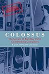 Colossus: The First Electronic Computer