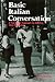 Basic Italian Conversation, Student Edition by Mario Costantino