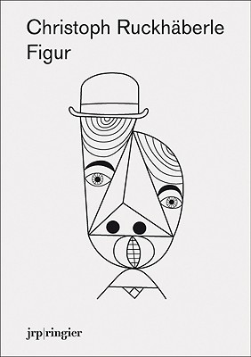 Christoph Ruckhäberle: Figur (Paperback)