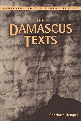 Damascus Texts (Companion to the Qumran Scrolls)
