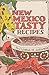 New Mexico Tasty Recipes