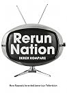 Rerun Nation Rerun Nation