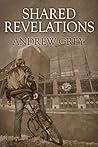 Shared Revelations by Andrew Grey Shared Revelations by Andrew Grey