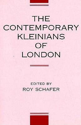 The Contemporary Kleinians of London (Hardcover)