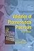 Validation of Pharmaceutical Processes, 3rd Edition by James P. Agalloco