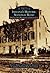 Indiana's Historic National Road: The East Side, Richmond to Indianapolis (Images of America: Indiana)