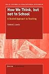 How We Think, but not in School (Bold Visions in Educational Research, 15) How We Think, but not in School (Bold Visions in Educational Research, 15)