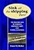 Sink All the Shipping There: The Wartime Loss of Canada's Merchant Ships and Fishing Schooners