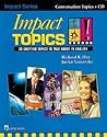 Impact Topics! 30 Exciting Topics to Talk About in English (Student Book and Audio CD)