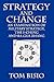 Strategy and Change: An Exa...