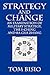 Strategy and Change by Tom Bisio