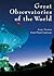 Great Observatories of the World by Serge Brunier Great Observatories of the World by Serge Brunier