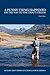 A Funny Thing Happened on the Way to the Trout Stream: 40 years trout fishing in Europe and North America