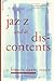 Jazz And Its Discontents: A...