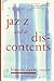 Jazz And Its Discontents: A Francis Davis Reader
