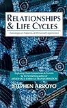 Relationships and Life Cycles: Astrological Patterns of Personal Experience