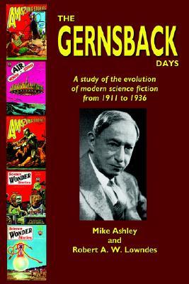 The Gernsback Days (Paperback)