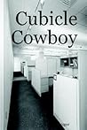 Cubicle Cowboy by Jeff Metzger
