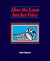 How the Loon Lost her Voice