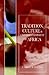 Tradition, Culture & Underdevelopment of Africa