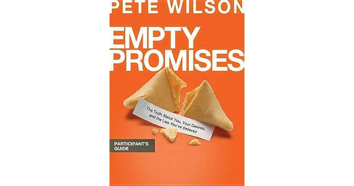 Empty Promises Participant's Guide by Pete Wilson