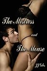 The Mistress and the Mouse by J.J. Giles