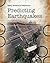 Predicting Earthquakes (Why Science Matters)