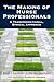 The Making of Nurse Professionals: .