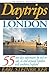 Daytrips London: 55 One Day...