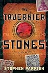The Tavernier Stones: A Novel The Tavernier Stones: A Novel