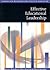 Effective Educational Leadership (Published in association with The Open University)
