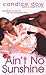 Ain't No Sunshine