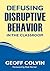 Defusing Disruptive Behavior in the Classroom