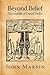 Beyond Belief: The Real Life of Daniel Defoe