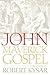 John, the Maverick Gospel