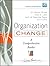 Organization Change: A Comprehensive Reader (J-B Warren Bennis Series)