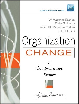 Organization Change: A Comprehensive Reader (J-B Warren Bennis Series)