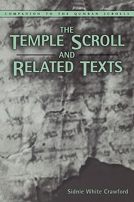 The Temple Scroll and Related Texts (Companion to the Qumran Scrolls)