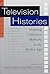 Television Histories: Shapi...