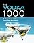 The Vodka 1000: The Ultimat...