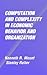 Computation and Complexity in Economic Behavior and Organization by Kenneth R. Mount