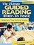 The Ultimate Guided Reading How-To Book: Building Literacy Through Small-Group Instruction