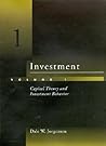 Investment, Vol. 1: Capital Theory and Investment Behavior