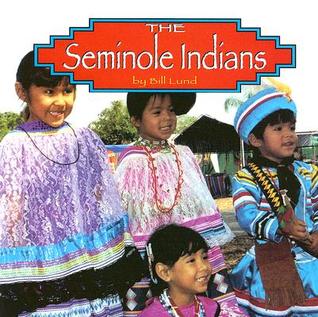 The Seminole Indians (Native People)