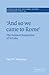 'And so we Came to Rome ': The Political Perspective of St Luke (Society for New Testament Studies Monograph Series, Series Number 49)