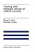 Testing and Reliable Design of CMOS Circuits by Niraj K. Jha