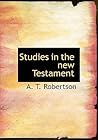 Studies in the new Testament
