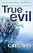 True Evil