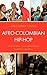 Afro-Colombian Hip-Hop: Globalization, Transcultural Music, and Ethnic Identities